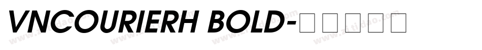 VNCourierH Bold字体转换